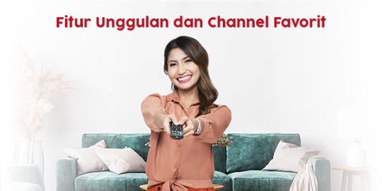 IndiHome TV-Televisi Interaktif dengan Fitur Unggulan dan Channel Favorit
